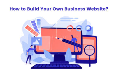 How to Build Your Own Business Website?