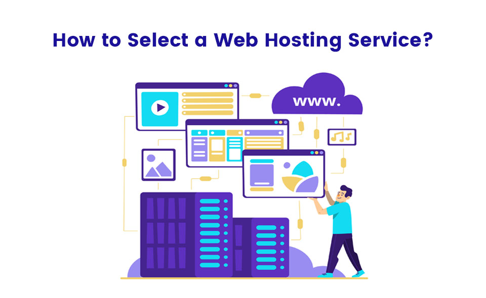 How to Select a Web Hosting Service?