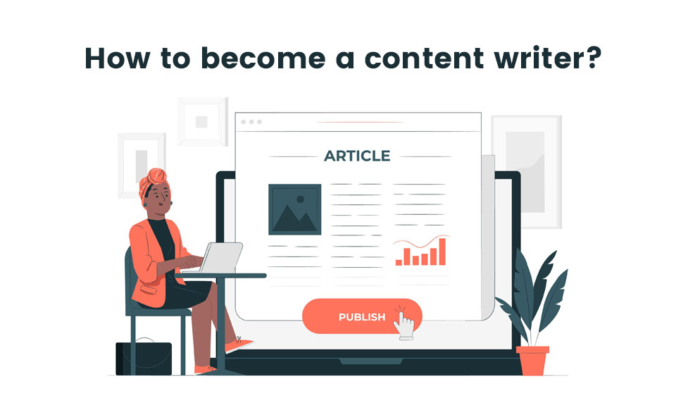 How to become a content writer?