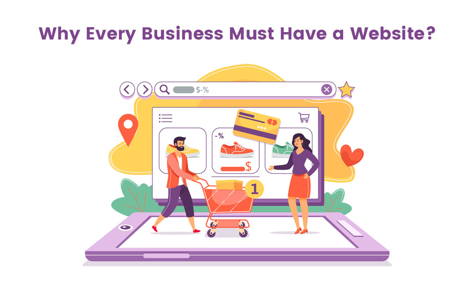 Why Every Business Must Have a Website?